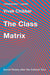 The Class Matrix
