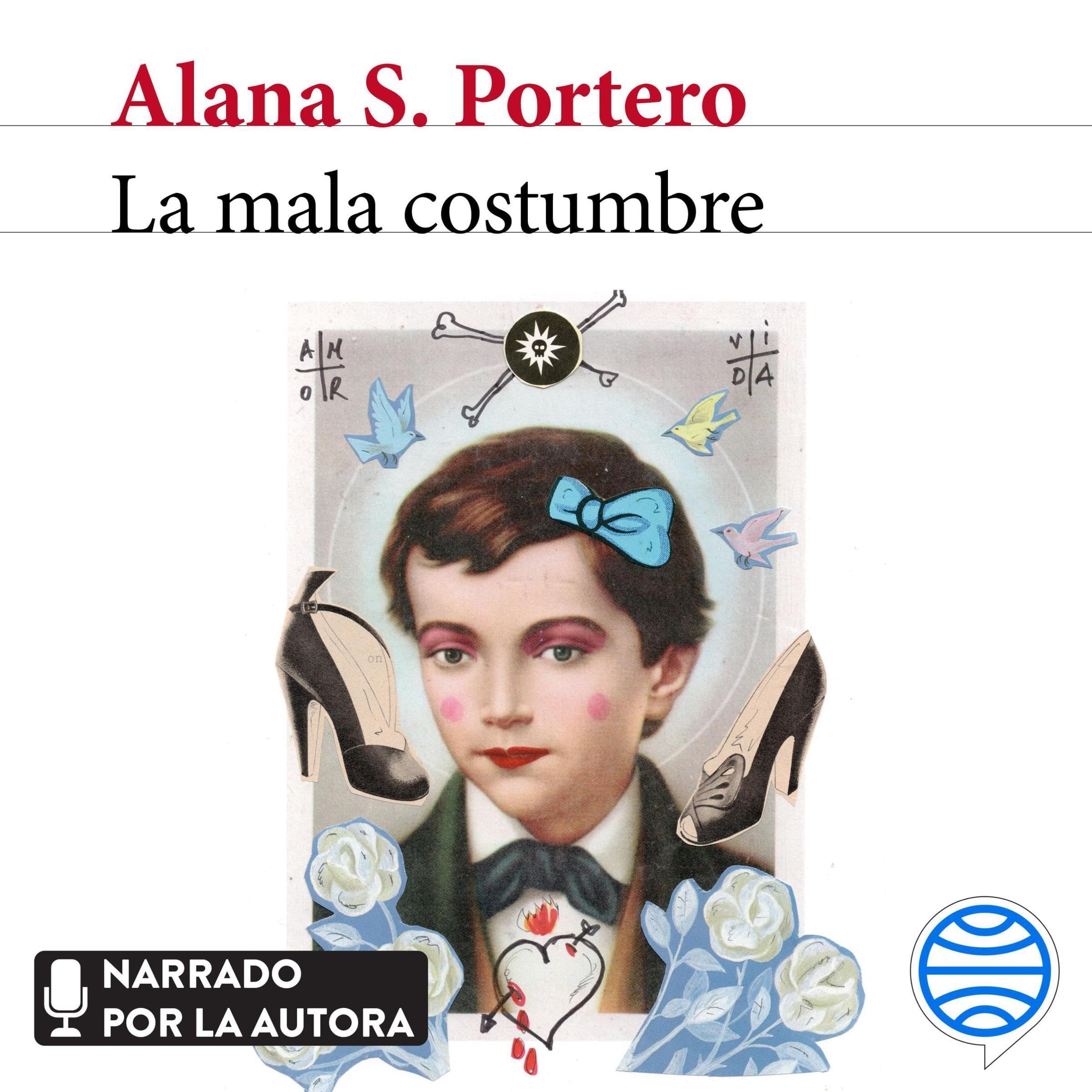 La Mala Costumbre (Novela) / The Bad Habit (a Novel)