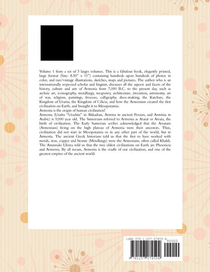 Civilization and Arts of Armenia from Pre-history to the Present Day: Its Culture, Society, Stars, Artists and Celebrities. Vol.1