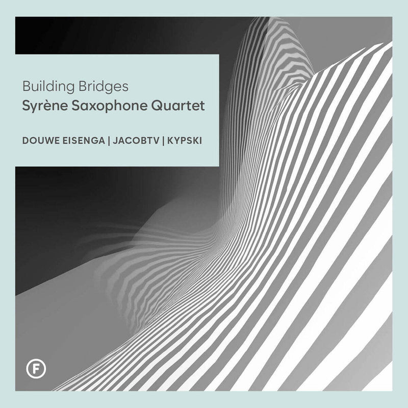 Syrène Saxophone Quartet: Building Bridges