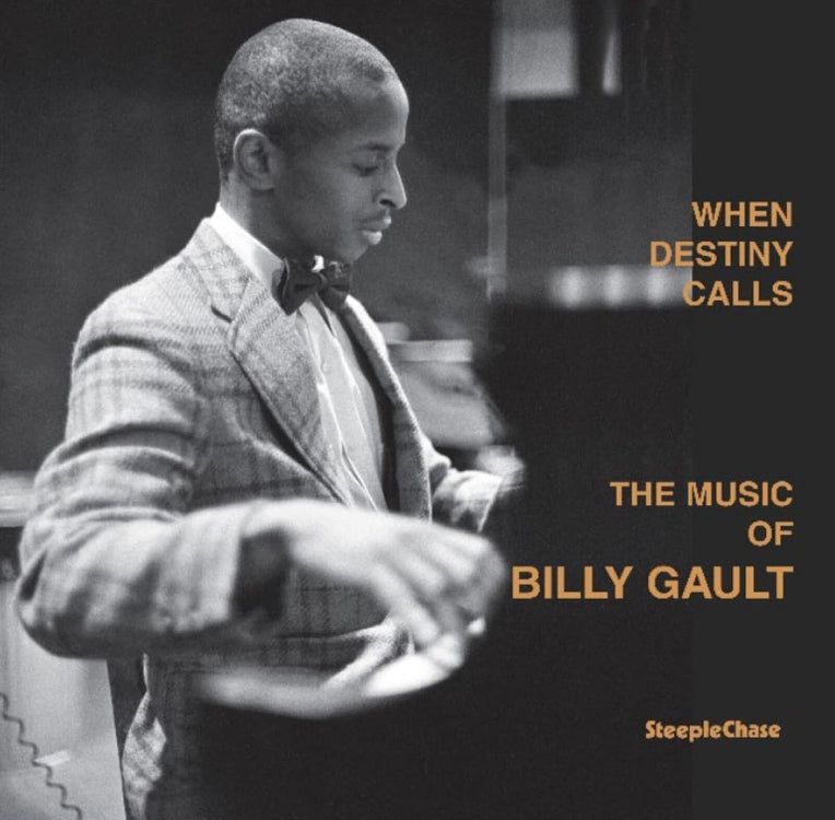 When Destiny Calls: The Music of Billy Gault