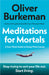 Meditations for Mortals