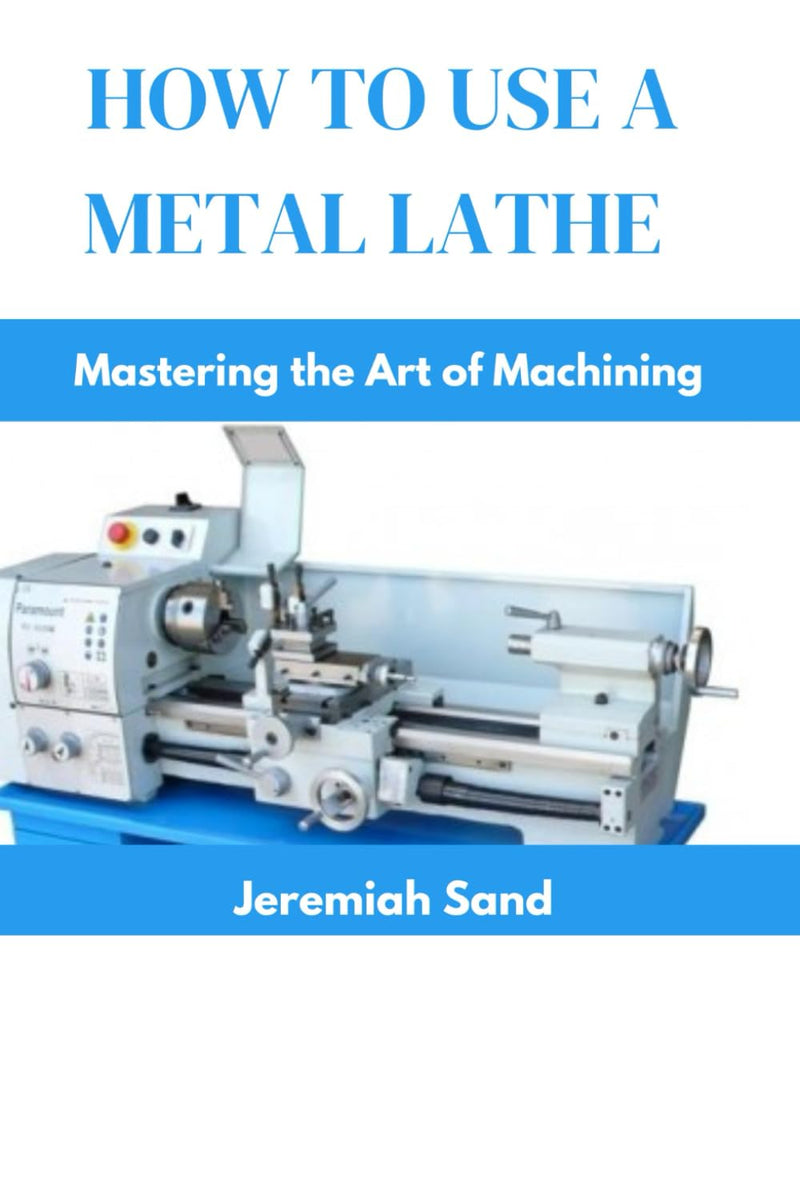 How to Use a Metal Lathe