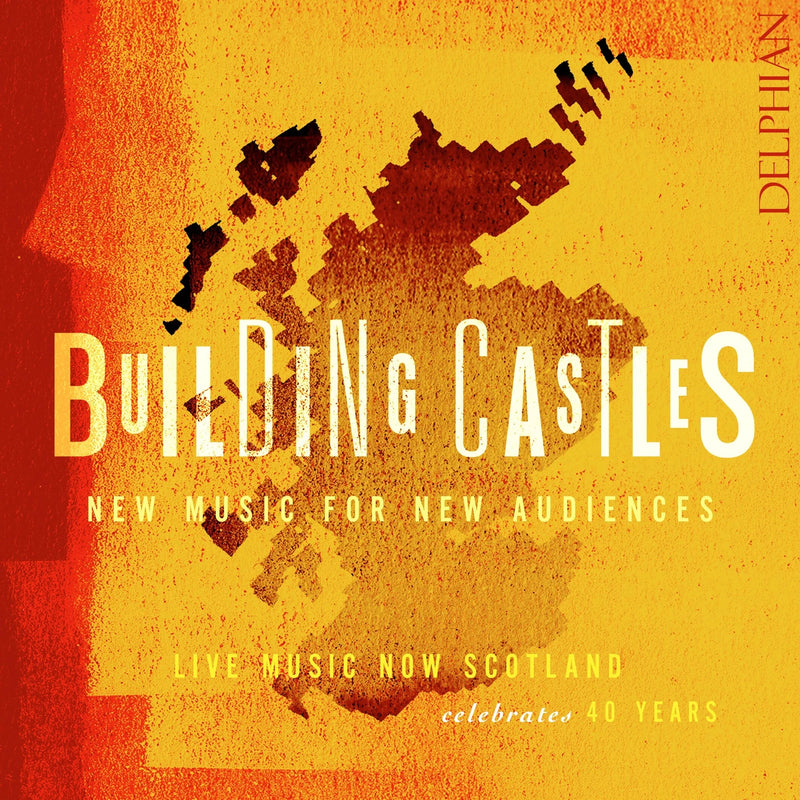 Building Castles: New Music for New Audiences: Live Music Now Scotland Celebrates 40 Years