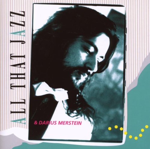 All That Jazz And Darius Merstein