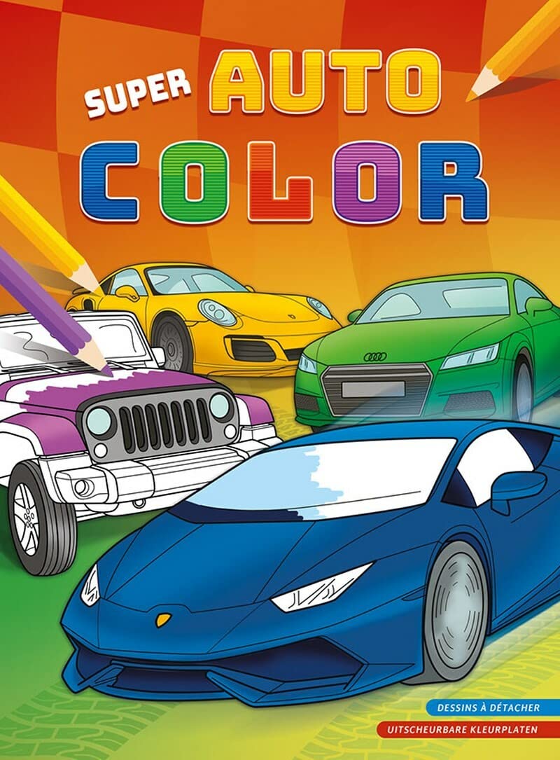 Super auto color kleurblok / Super auto color bloc de coloriage: Dessins à détacher
