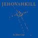 Jehovahkill (Deluxe Edition)