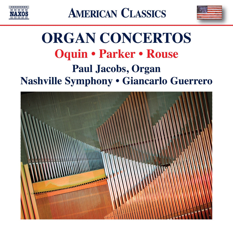 Oquin/Parker/Rouse: Organ Concertos