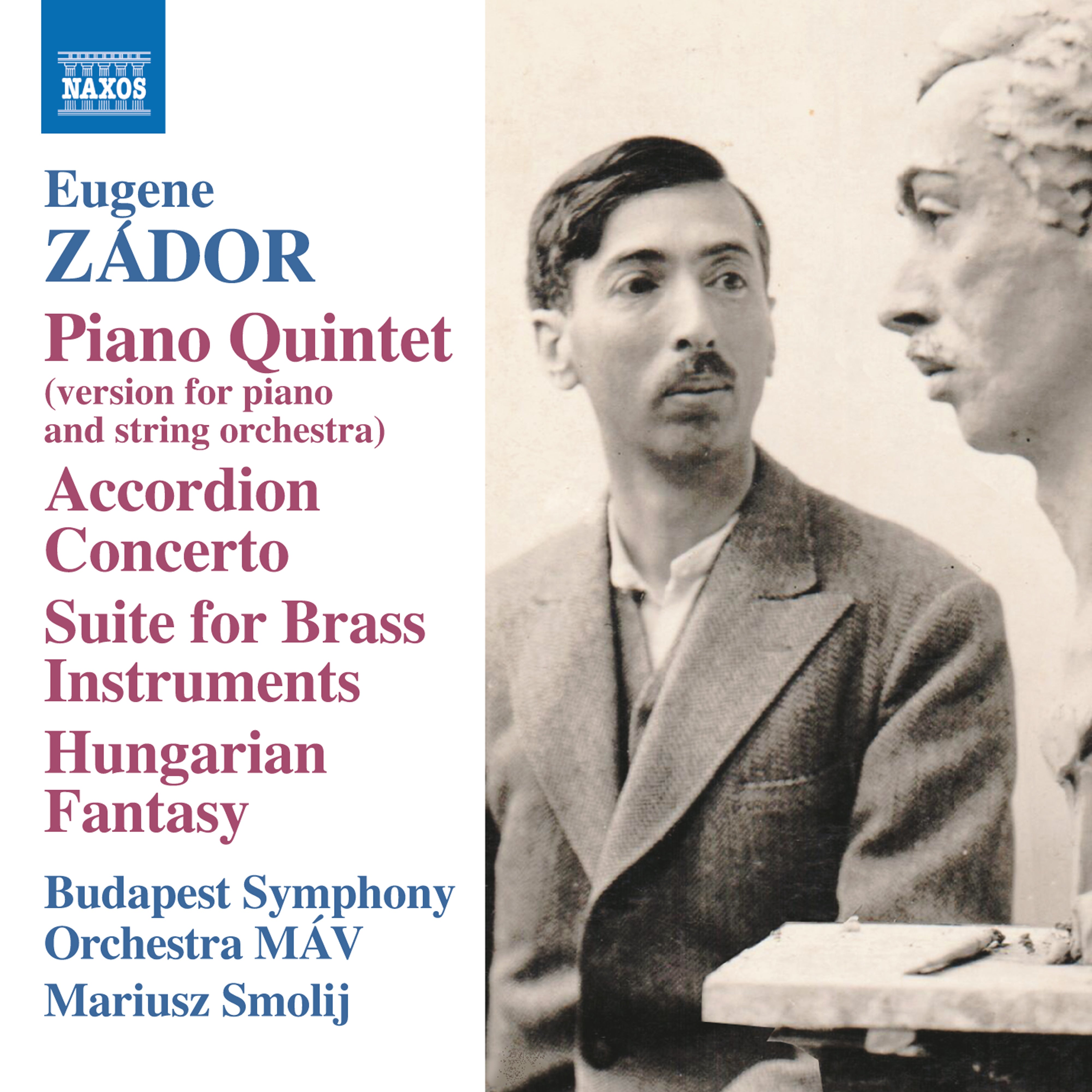 Eugene Zádor: Piano Quintet/Accordian Concerto/Suite for Brass...