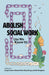 Abolish Social Work As We Know It