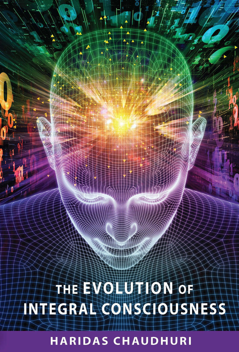 The Evolution of Integral Consciousness