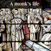 The Brabant Ensemble/Stephen Rice: A Monk's Life