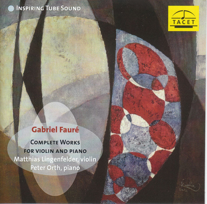 Gabriel Fauré: Complete Works for Violin and Piano