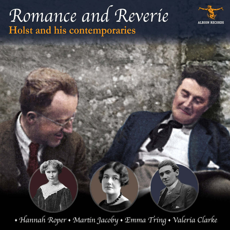 Holst and His Contemporaries: Romance and Reverie