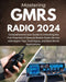 Mastering GMRS Radio
