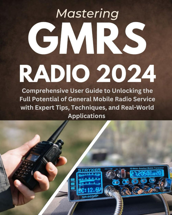 Mastering GMRS Radio