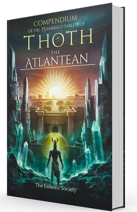 Compendium of the 15 Emerald Tablets of Thoth the Atlantean