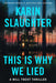 This Is Why We Lied: A Will Trent Thriller (Will Trent, 12