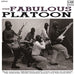 The Fabulous Platoon
