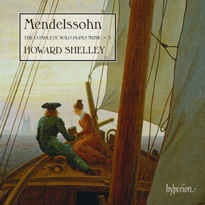 Mendelssohn: The Complete Solo Piano Music - Volume 3
