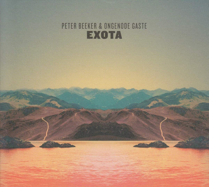 Peter Beeker & Ongenode Gaste - Exota