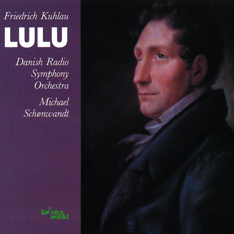 Friedrich Kuhlau 'Lulu' (Danish Radio Symphony Orchestra / Michae