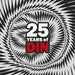 25 Years of Din