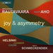Einojuhani Rautavaara/Kalevi Aho: Joy & Asymmetry