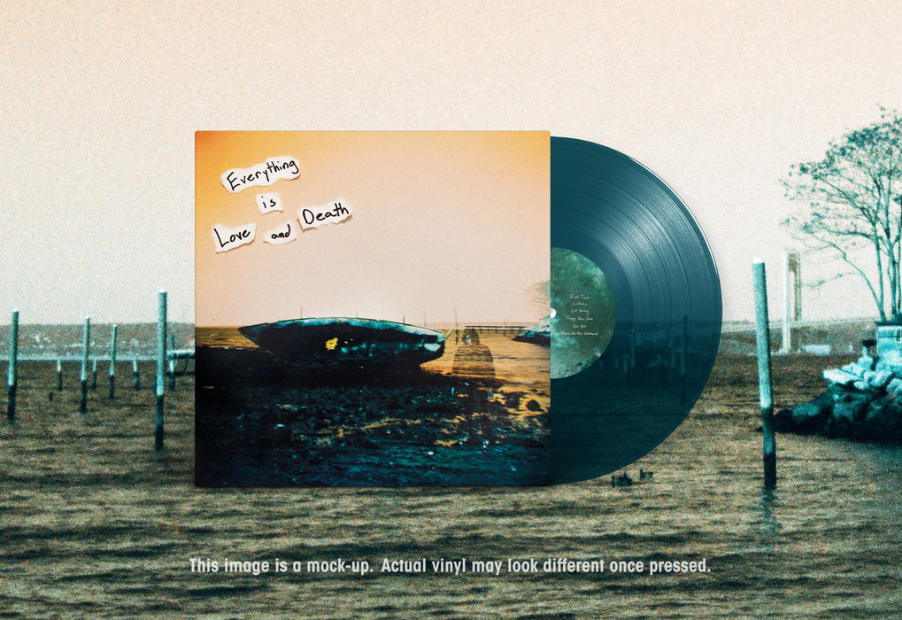 Everything Is Love and Death