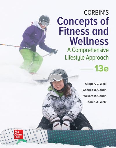 Loose Leaf for Corbin's Concepts of Fitness and Wellness: A Comprehensive Lifestyle Approach
