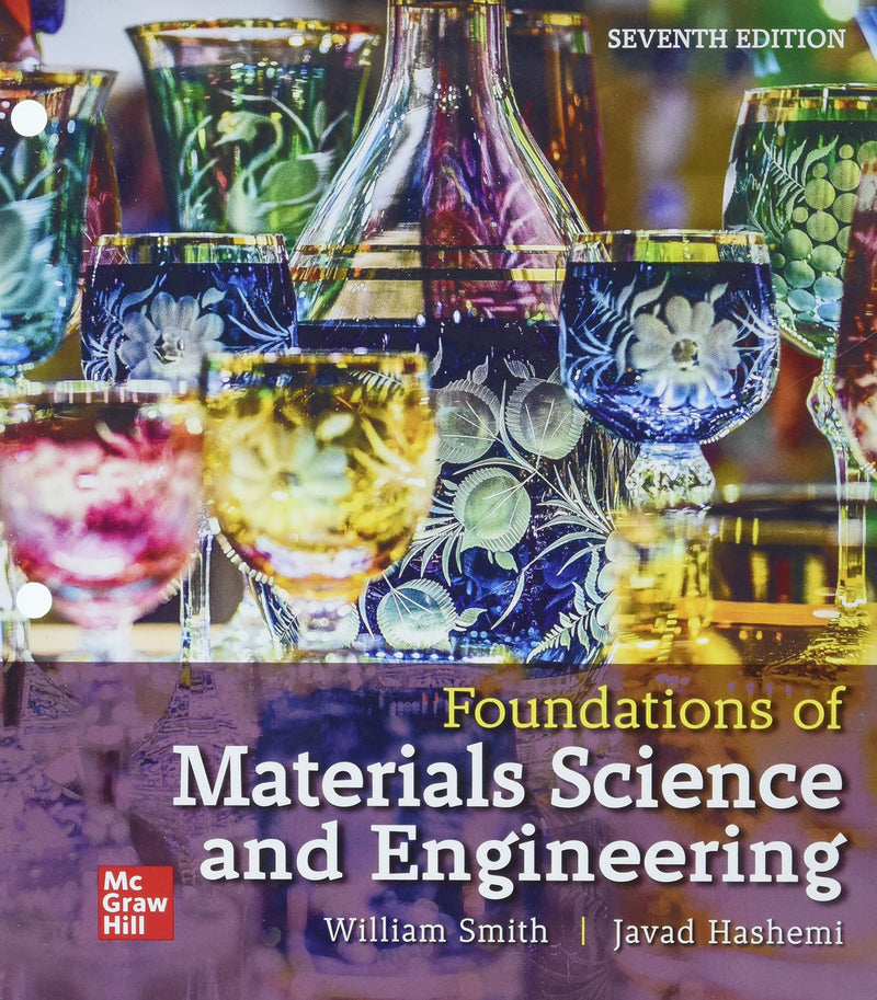 Loose Leaf for Foundations of Materials Science and Engineering