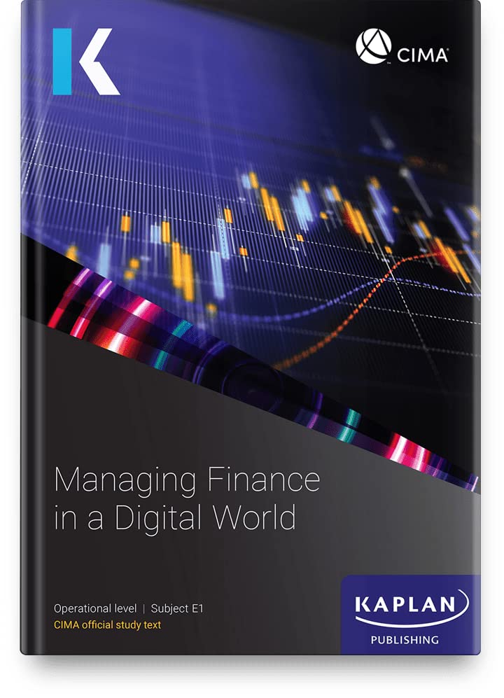 E1 MANAGING FINANCE IN DIGITAL WORLD - STUDY TEXT