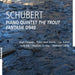 Schubert: Piano Quintet 'The Trout'/Fantasie D940