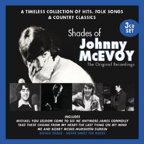 Shades of johnny McEvoy