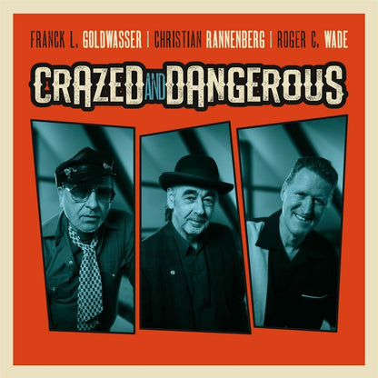 Crazed and Dangerous