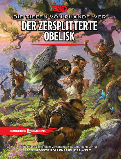 Phandelver and Below: The Shattered Obelisk (Dungeons & Dragons Abenteuerbuch) (Deutsche Version