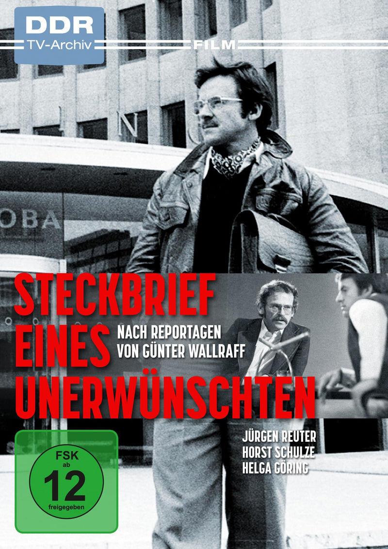 Steckbrief eines Unerwünschten - Nach Reportagen von Günter Wallraff (DDR TV-Archiv