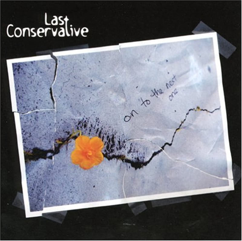 Last Conservative-On To The Next One