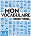 Mon vocabulaire - Guide visuel - Niveaux A1/B2