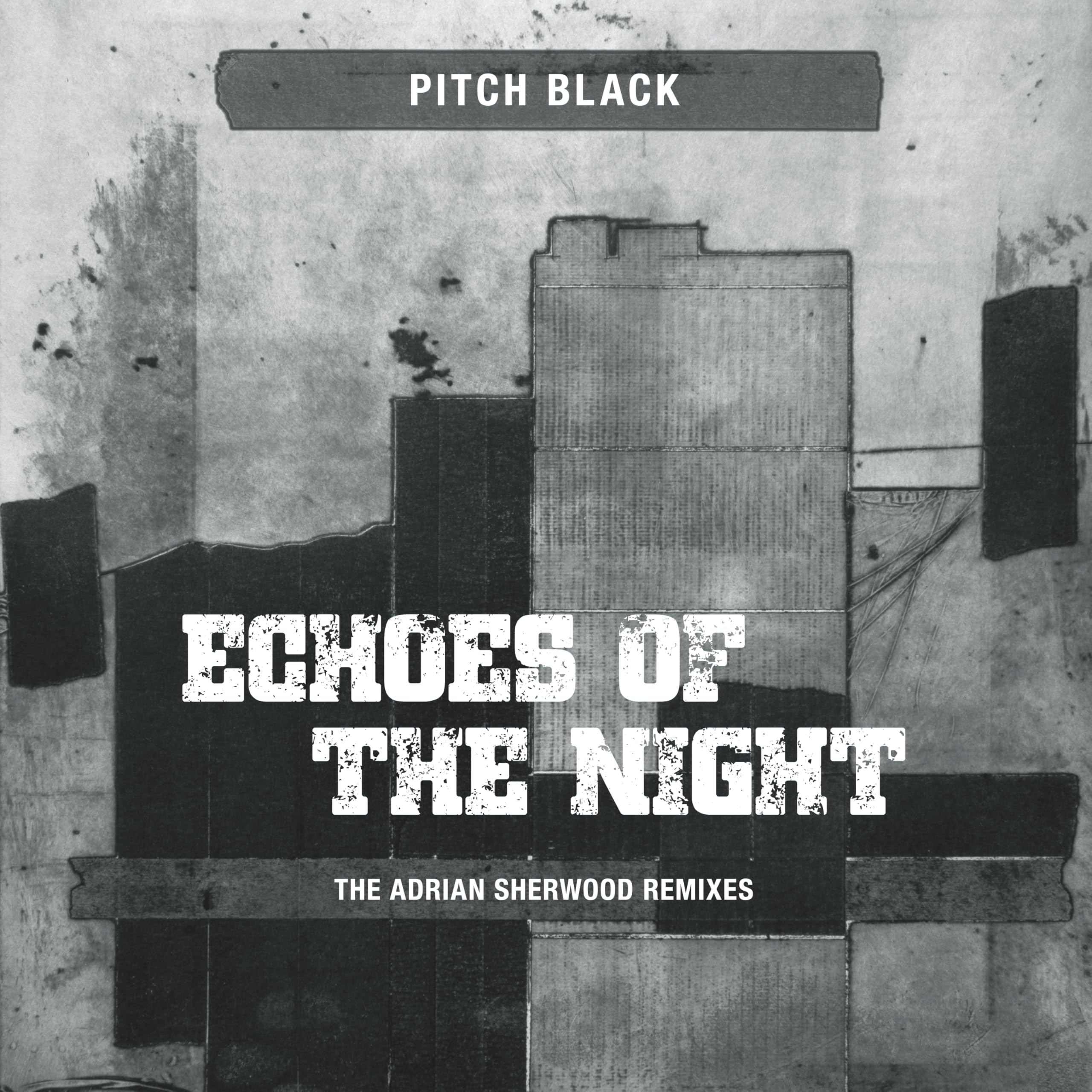 Echoes Of The Night (The Adrian Sherwood Remixes)