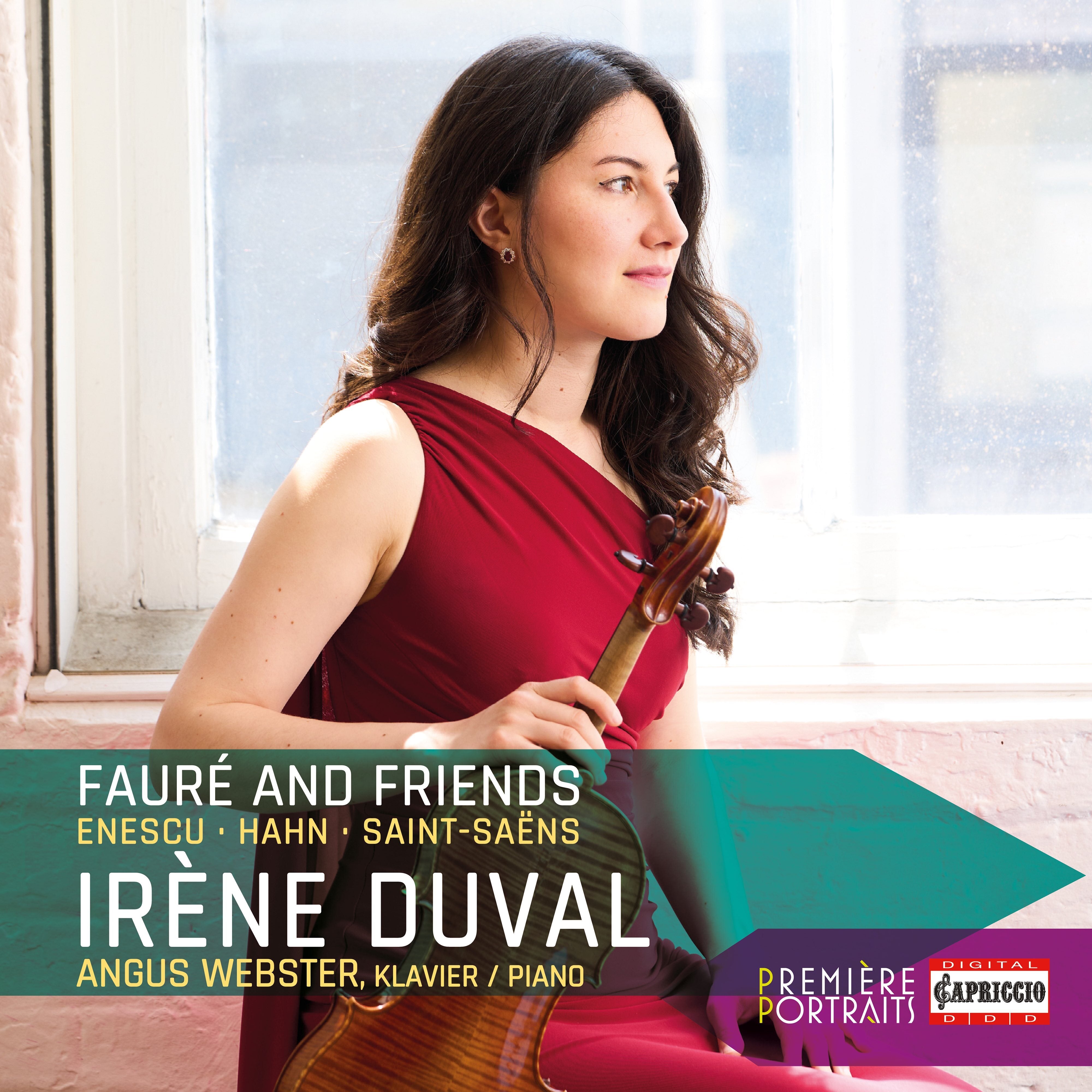 Irène Duval/Angus Webster: Fauré and Friends: Enescu/Hahn/Saint-Saëns