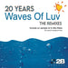 Waves Of Luv 20 Years The Remixes