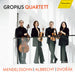 Gropius Quartett: Mendelssohn/Albrecht/Dvorák