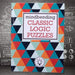 The Mindbending Classic Logic Puzzles
