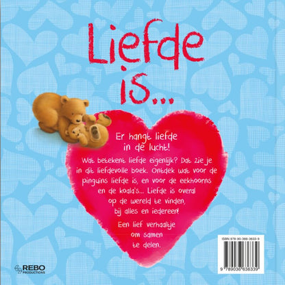 Liefde is ....
