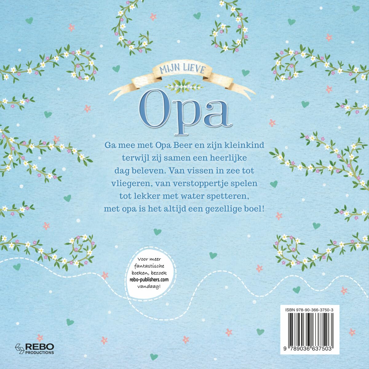 Mijn Lieve Opa: Een verhaal over de allerliefste opa