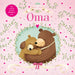 Mijn lieve oma: een verhaal over de allerliefste oma