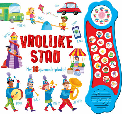 Vrolijke Stad - geluidboek: Met 18 spannende geluiden!