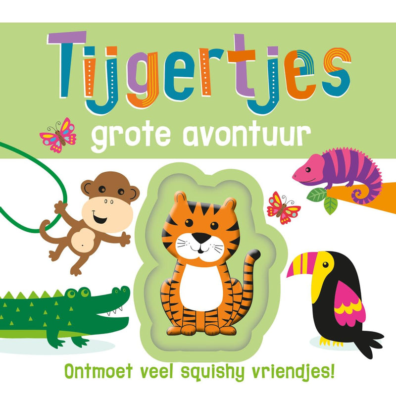 Tijgertjes grote avontuur: Ontmoet veel squishy vriendjes! (3D voelboek