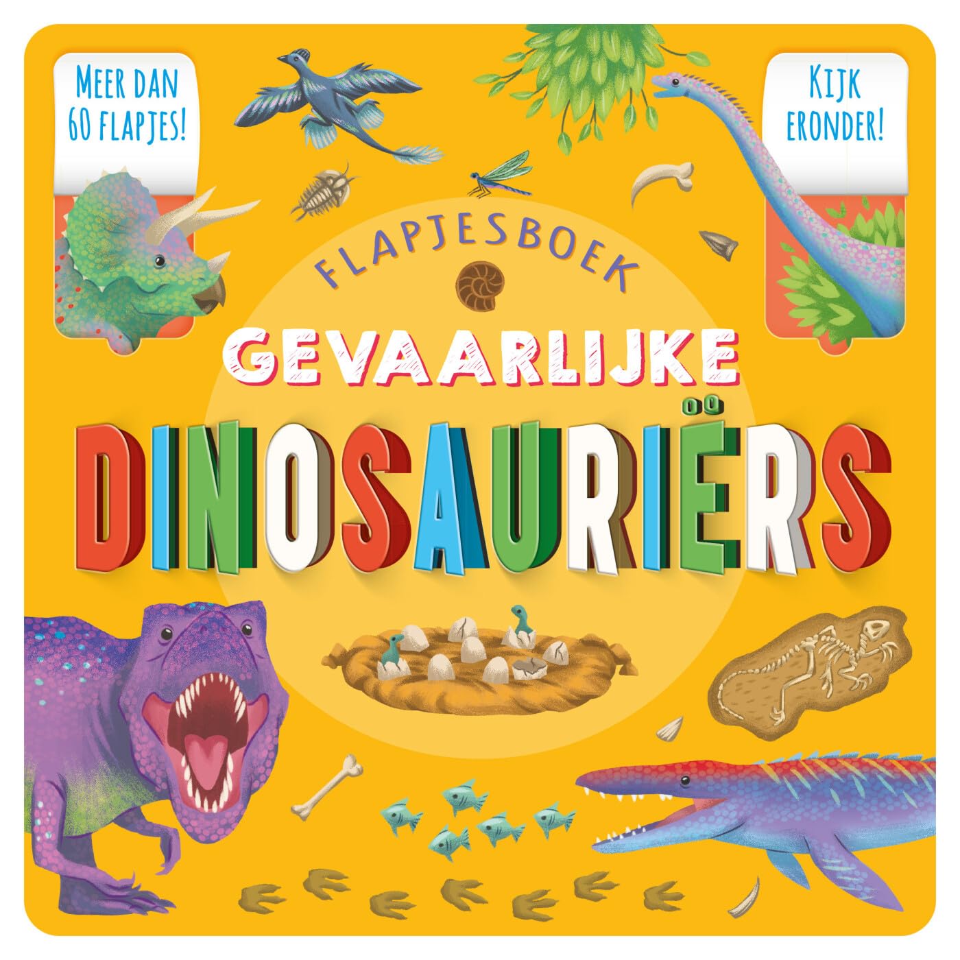 Flapjesboek Gevaarlijke dinosauriërs: Meer dan 60 flapjes!